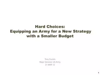 Hard Choices: Equipping an Army for a New Strategy with a Smaller Budget