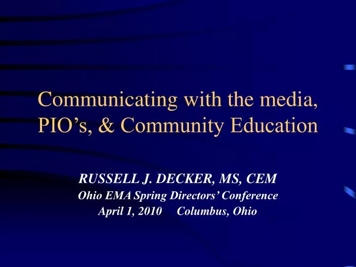 communicating with the media pio s community education