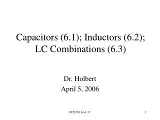 Capacitors (6.1); Inductors (6.2); LC Combinations (6.3)