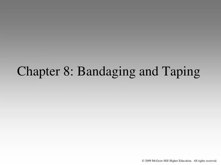 chapter 8 bandaging and taping