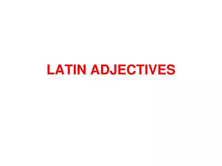 latin adjectives