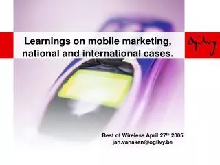 Learnings on mobile marketing, national and international cases.