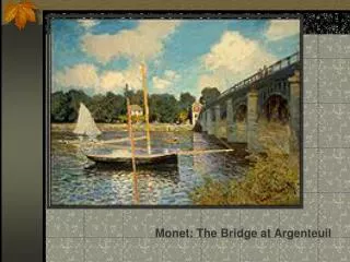 Monet: The Bridge at Argenteuil