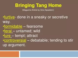 Bringing Tang Home