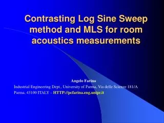 Contrasting Log Sine Sweep method and MLS for room acoustics measurements