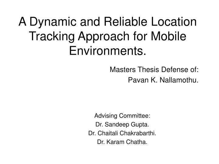a dynamic and reliable location tracking approach for mobile environments