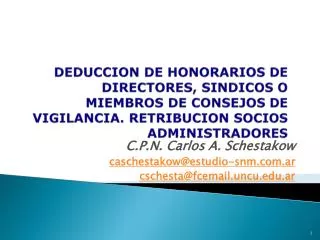 DEDUCCION DE HONORARIOS DE DIRECTORES, SINDICOS O MIEMBROS DE CONSEJOS DE VIGILANCIA. RETRIBUCION SOCIOS ADMINISTRADORES
