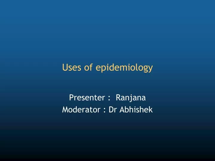uses of epidemiology