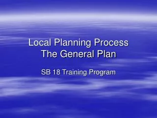 Local Planning Process The General Plan