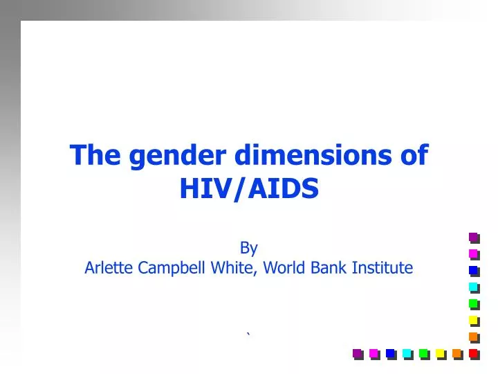 the gender dimensions of hiv aids by arlette campbell white world bank institute