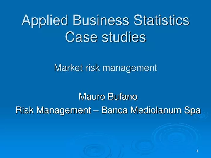 applied business statistics case studies market risk management