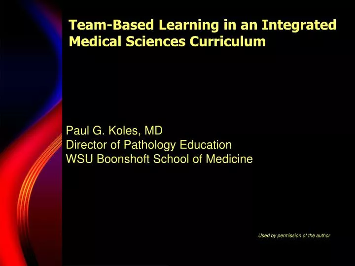 team based learning in an integrated medical sciences curriculum