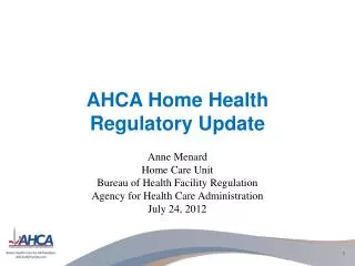 AHCA Home Health Regulatory Update