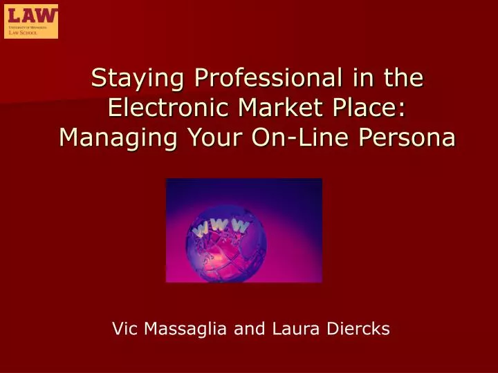 staying professional in the electronic market place managing your on line persona
