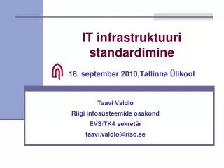 IT infrastruktuuri standardimine 18. september 2010,Tallinna Ülikool