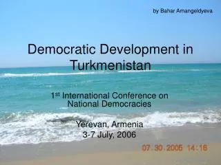 Democratic Development in Turkmenistan