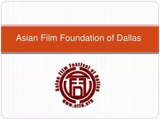Asian Film Foundation of Dallas