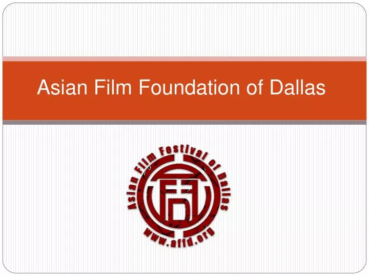 asian film foundation of dallas
