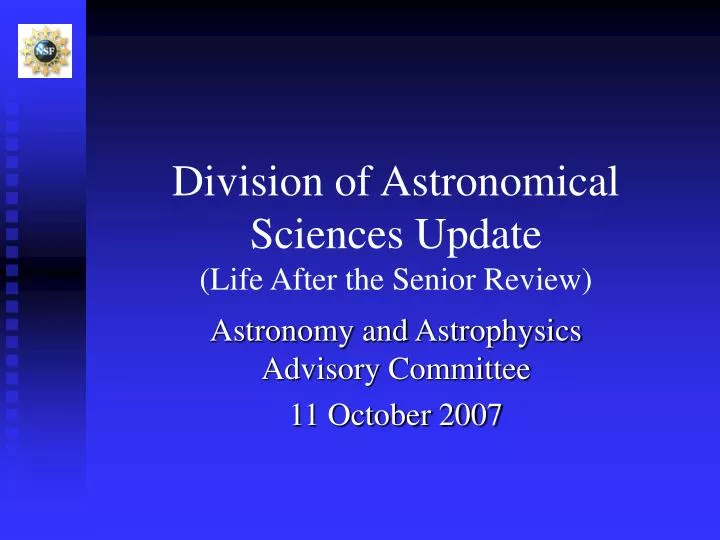 division of astronomical sciences update life after the senior review