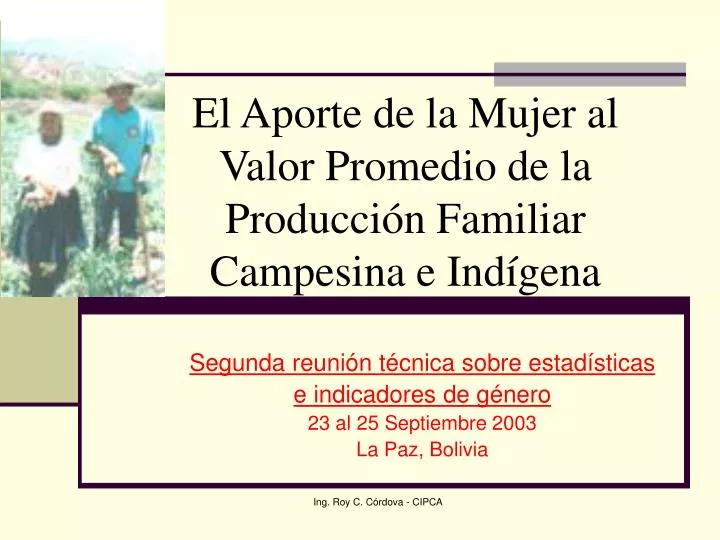 el aporte de la mujer al valor promedio de la producci n familiar campesina e ind gena