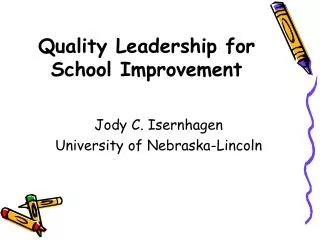 Quality Leadership for School Improvement