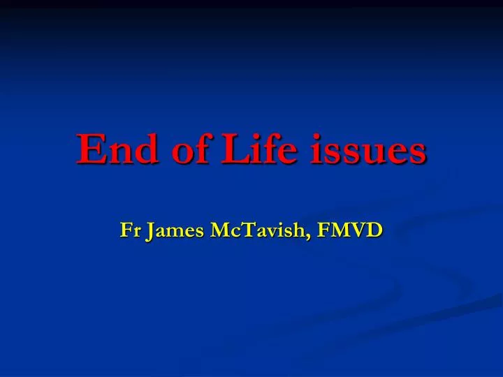end of life issues