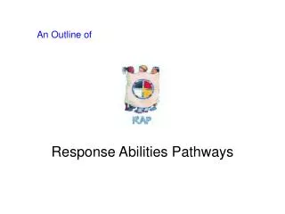 An Outline of Response Abilities Pathways