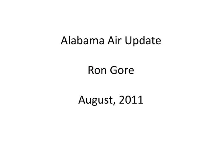 alabama air update ron gore august 2011