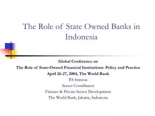 The Role of State Owned Banks in Indonesia