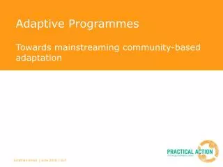 Adaptive Programmes Towards mainstreaming community-based adaptation