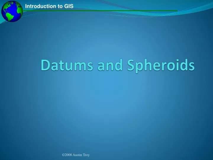 datums and spheroids