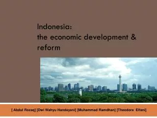 Indonesia: the economic development &amp; reform