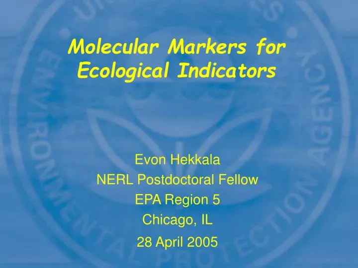 evon hekkala nerl postdoctoral fellow epa region 5 chicago il 28 april 2005