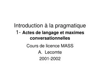 introduction la pragmatique 1 actes de langage et maximes conversationnelles