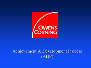Achievement &amp; Development Process (ADP)