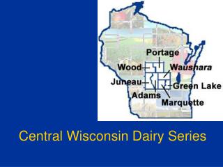 Central Wisconsin Dairy Series