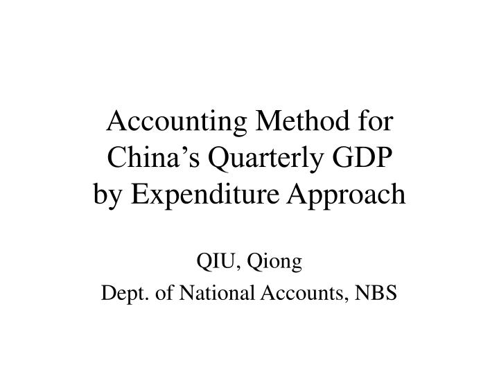 accounting method for china s quarterly gdp by expenditure approach