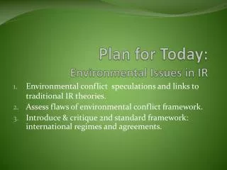 Plan for Today: Environmental Issues in IR