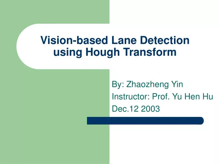 vision based lane detection using hough transform