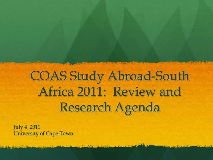 coas study abroad south africa 2011 review and research agenda