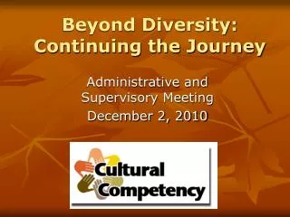 Beyond Diversity: Continuing the Journey