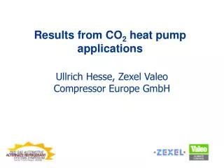Results from CO 2 heat pump applications