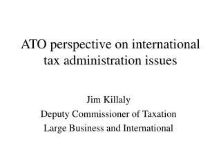 ATO perspective on international tax administration issues