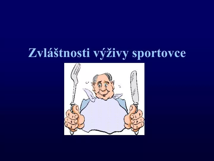 zvl tnosti v ivy sportovce