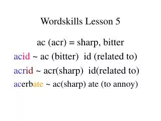 Wordskills Lesson 5
