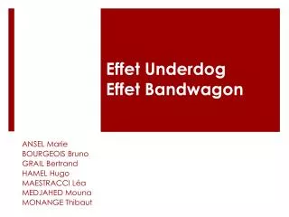 effet underdog effet bandwagon