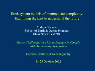 earth system models of intermediate complexity examining the past to understand the future