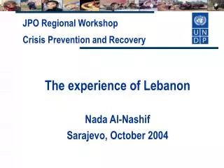 The experience of Lebanon Nada Al-Nashif Sarajevo, October 2004