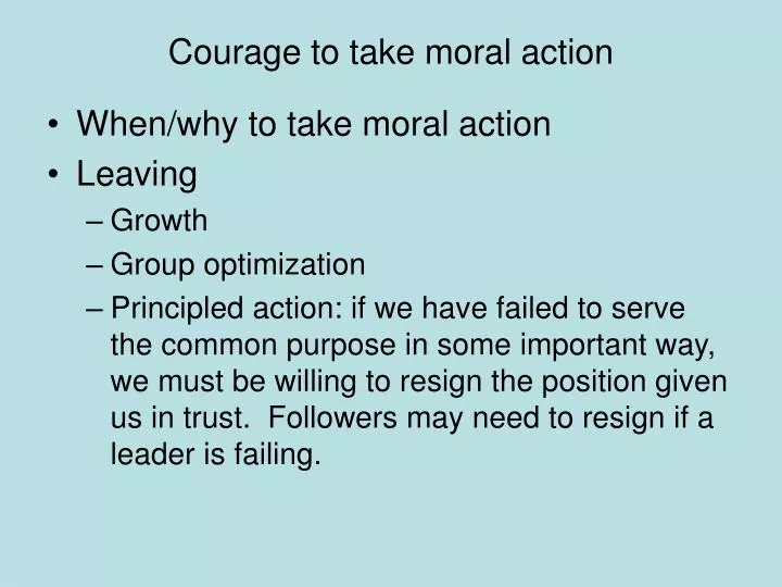 courage to take moral action