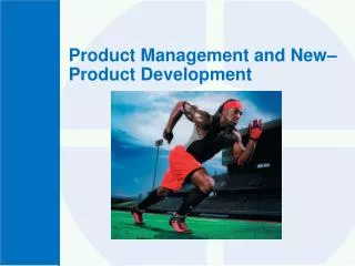 Product Management and New–Product Development